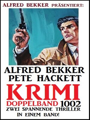 cover image of Krimi Doppelband 1002--2 Thriller in einem Band!
